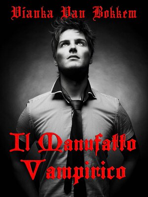 cover image of Il Manufatto Vampirico